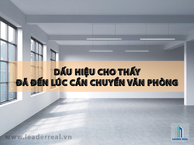 5 dấu hiệu cho thấy đã đến lúc bạn cần chuyển văn phòng