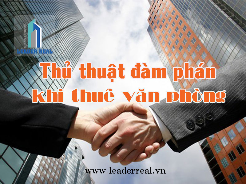 Thủ thuật đàm phán giá khi thuê văn phòng
