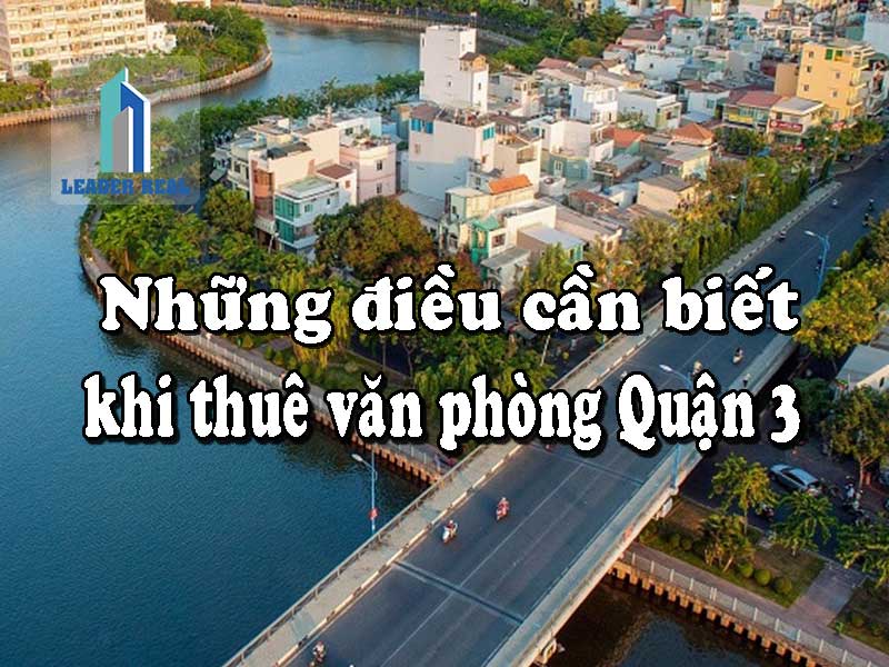 Những điều cần biết khi thuê văn phòng quận 3