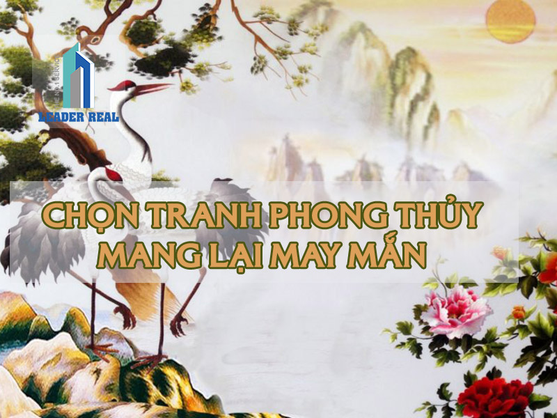 Chọn tranh mang may mắn cho văn phòng, công ty và nhà ở