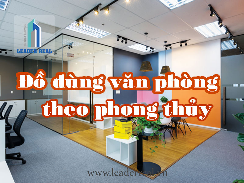 Đồ dùng văn phòng theo phong thủy