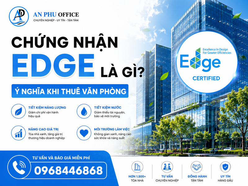 Chứng nhận EDGE là gì? Ý nghĩa khi thuê văn phòng